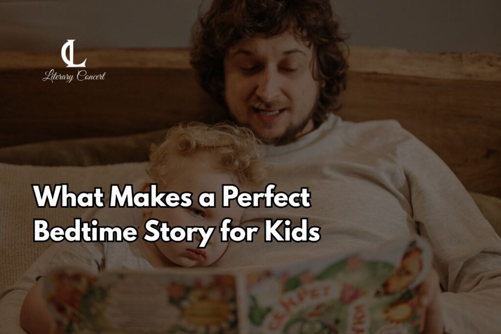 What Makes a Perfect Bedtime Story for Kids